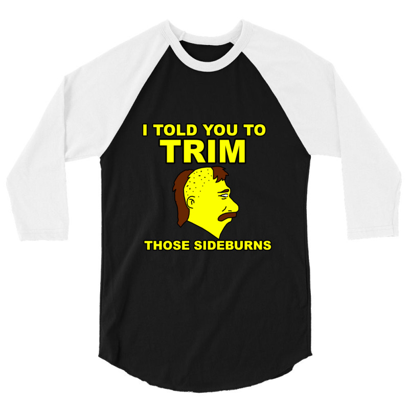 Trim Those Sideburns 1 3/4 Sleeve Shirt by MelanieKathleen | Artistshot