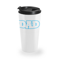 Daddy T  Shirt Best Dad Ever T  Shirt Travel Mug | Artistshot