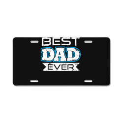 daddy t  shirt best dad ever t  shirt License Plate | Artistshot