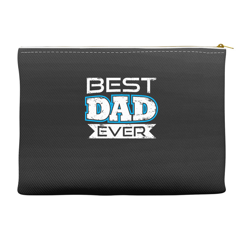 Daddy T  Shirt Best Dad Ever T  Shirt Accessory Pouches | Artistshot