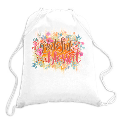 Grateful And Blessed Drawstring Bags Designed By Sengul