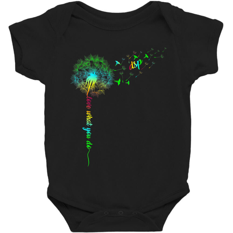 Dsp Dandelion Do What You Love Nurse Rainbow Women Gift Baby Bodysuit by HANANELArtist | Artistshot