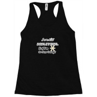 I Am Not Analytical But I'm Pisces So Close Enough - Fun Zodiac Gift F Racerback Tank | Artistshot