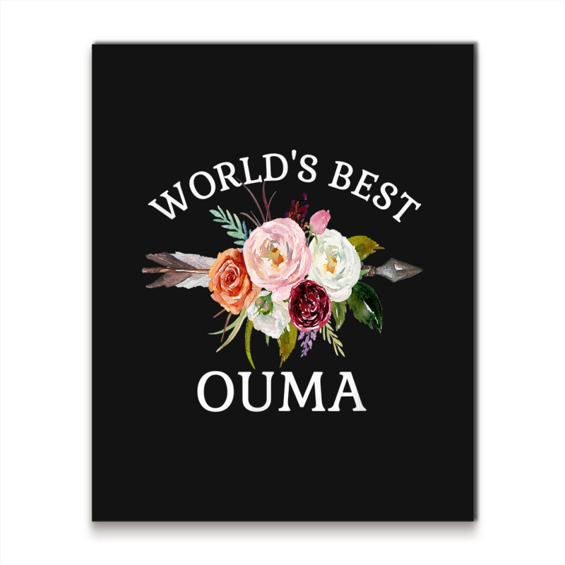 World's Best Ouma Rustic Arrow Flower Bouquet Grandma Metal Print Vertical | Artistshot