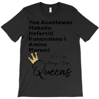 Yaa Makeda Nefertiti Ranavalona Amina Moremi S History _002 T-shirt | Artistshot