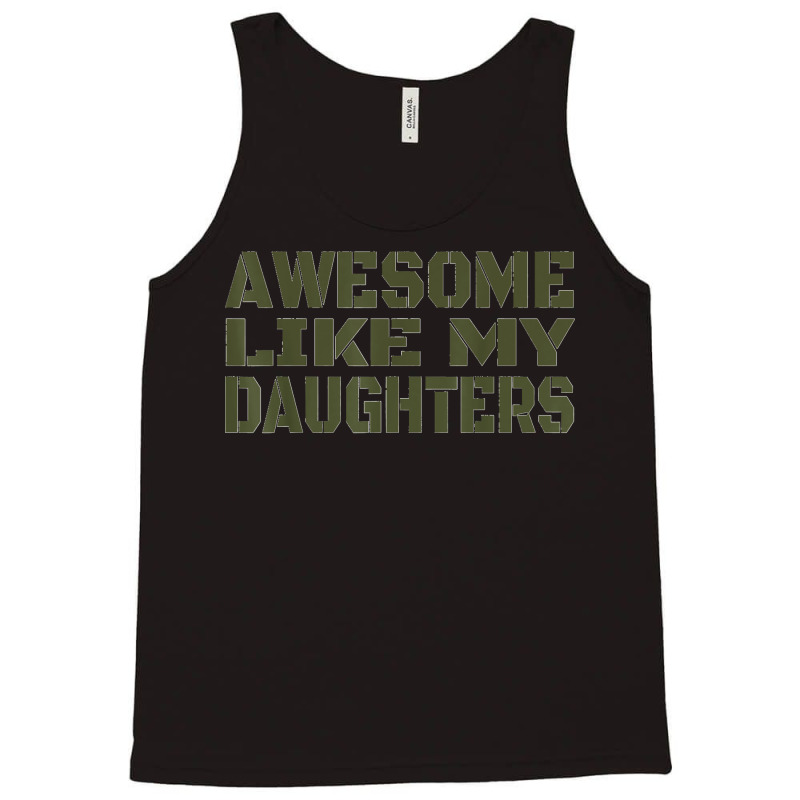 Awesome Like My Daughters Happy Fathers Day Tank Top | Artistshot