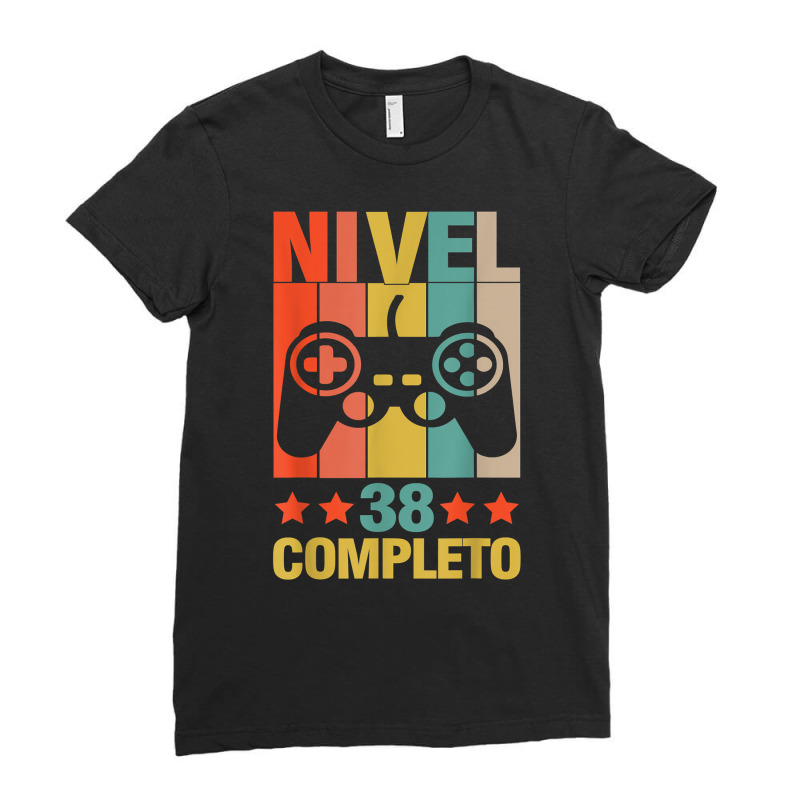 38th Birthday Spanish Nivel 38 Cumpleaños 38 Años Español T Shirt Ladies Fitted T-Shirt by anselmpru9bt | Artistshot