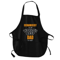 Ceramicist By Day Worlds Best Dad By Night Fathers Day Gift Medium-length Apron | Artistshot