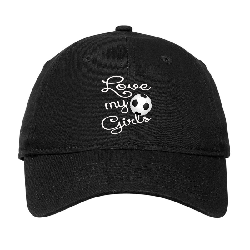 Hot Trend I Love My Girls Soccer Futbol For Mom-cute Soccer Mom Adjustable Cap by bummercaught | Artistshot