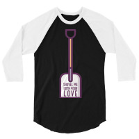 Hot Trend Shovel Me With Your Love - Funny 80's 3/4 Sleeve Shirt | Artistshot