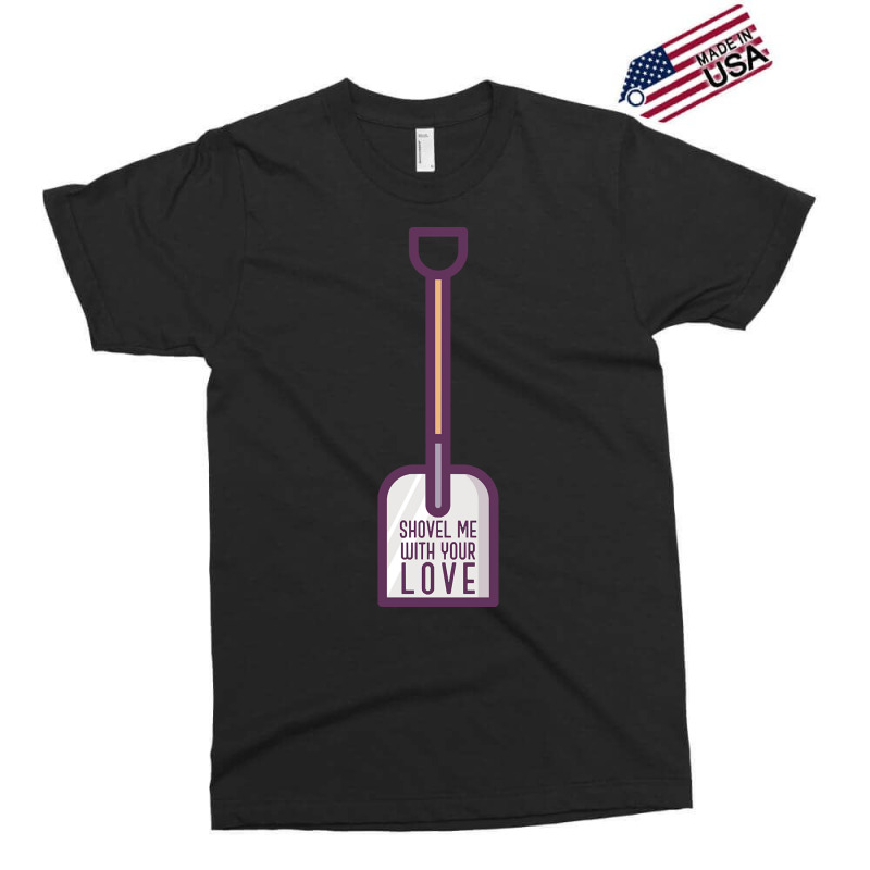 Hot Trend Shovel Me With Your Love - Funny 80's Exclusive T-shirt | Artistshot