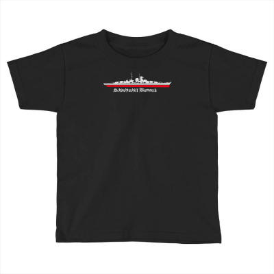 Bismarck Schlachtschiff War Ship Flotte World War Marine Meer Sea Toddler T-shirt Designed By Ririn