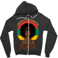 Womens Women Lightly Melanated Hella Black Melanin Pride Afrogift Zipper Hoodie | Artistshot