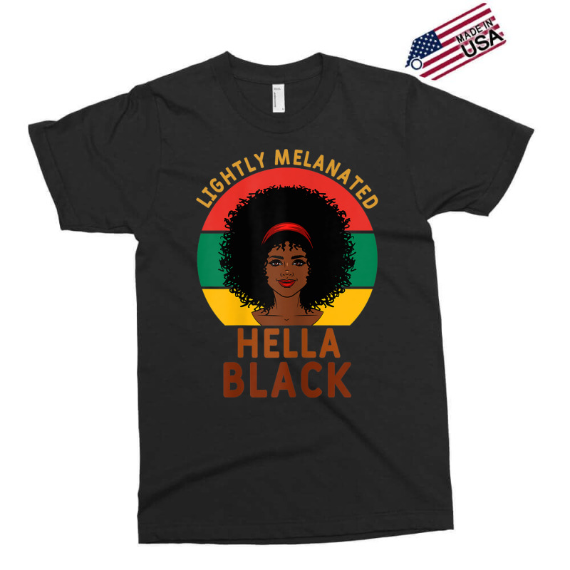 Womens Women Lightly Melanated Hella Black Melanin Pride Afrogift Exclusive T-shirt | Artistshot