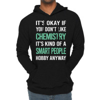 Trending Smart People Hobby Chemistry Lightweight Hoodie | Artistshot