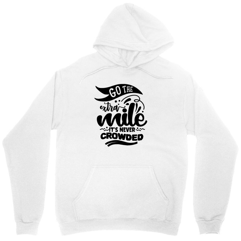 Go The Extra Mile Unisex Hoodie by romisiantaka | Artistshot