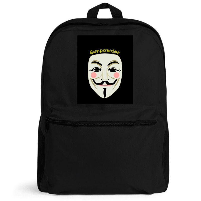 Gunpowder. Guy Fawkes Real Mask. Every Legend Starts Small. My Friend  Backpack | Artistshot