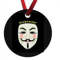 Gunpowder. Guy Fawkes Real Mask. Every Legend Starts Small. My Friend  Ornament | Artistshot