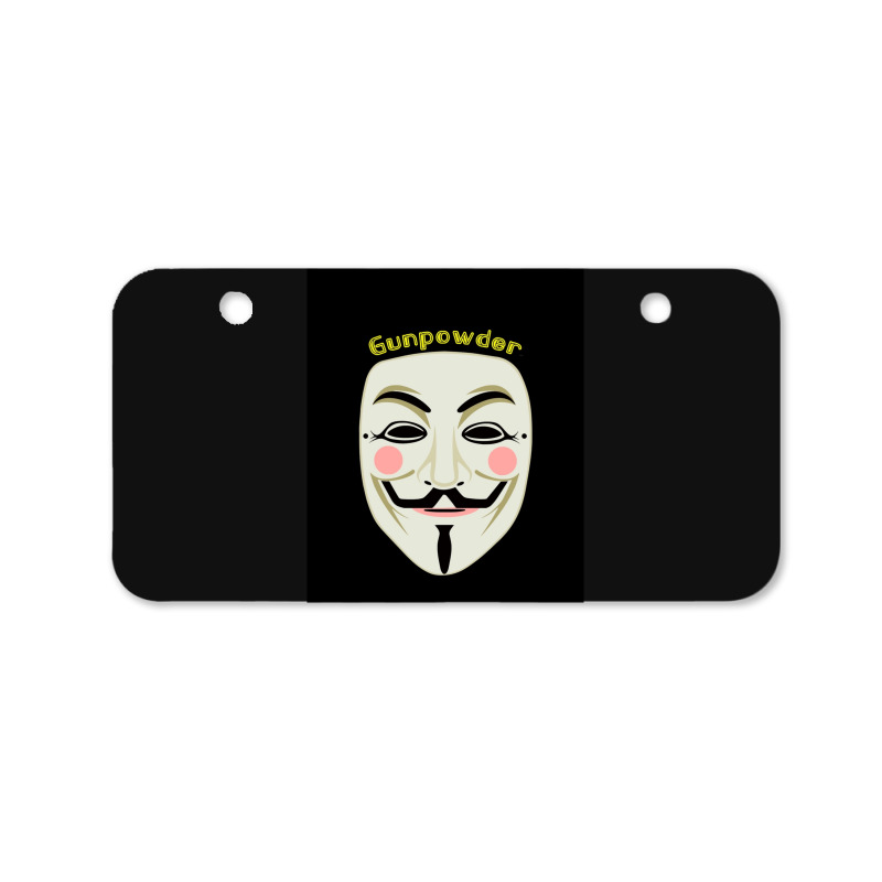 Gunpowder. Guy Fawkes Real Mask. Every Legend Starts Small. My Friend  Bicycle License Plate | Artistshot