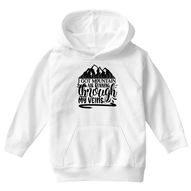 I Got Mountain Air Running Through My Veins Youth Hoodie by romisiantaka | Artistshot