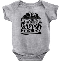 I Got Mountain Air Running Through My Veins Baby Bodysuit | Artistshot