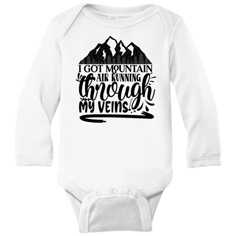 I Got Mountain Air Running Through My Veins Long Sleeve Baby Bodysuit by romisiantaka | Artistshot