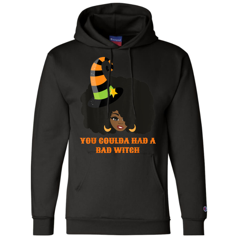 You Coulda Had A Bad Witch Funny Afro Female Champion Hoodie | Artistshot