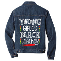 Young Gifted Black Teacher Shirt Black History Month School Men Denim Jacket | Artistshot