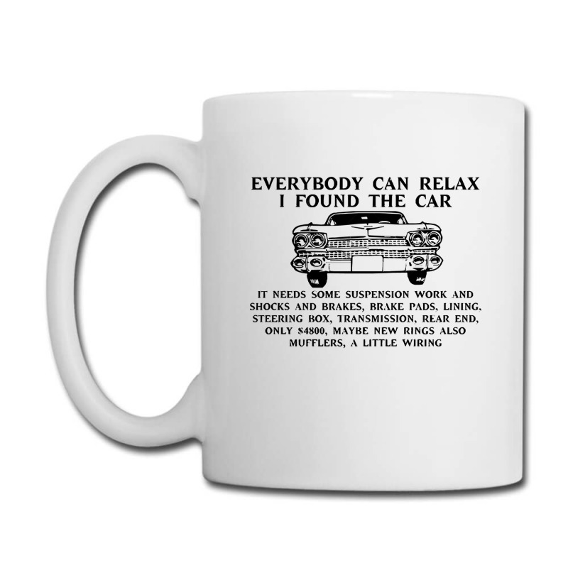 I Found The Car Coffee Mug | Artistshot