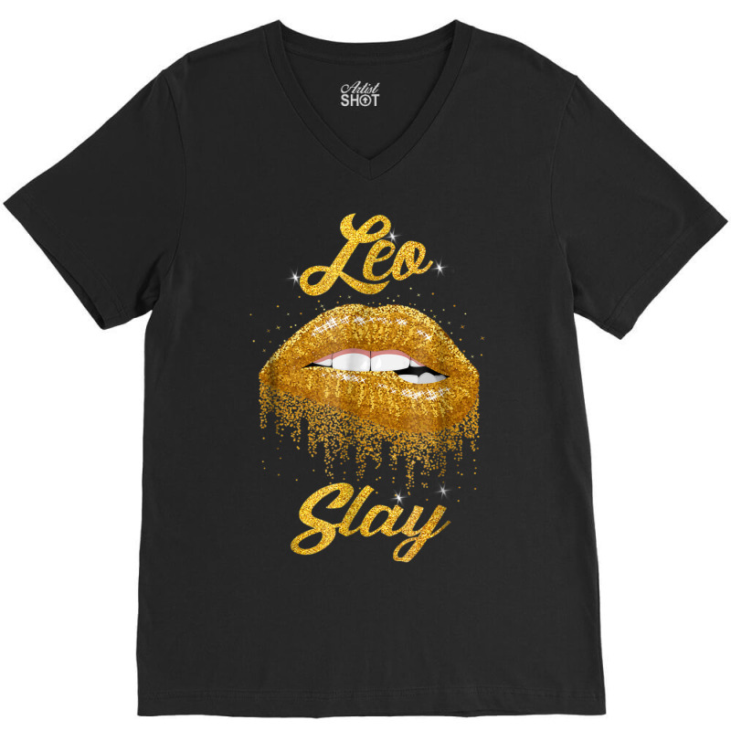 Zodiac Leo Slay Lip T Shirt V-neck Tee | Artistshot