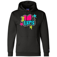 Hot Trend Kids I Love Heart The 80s Pop Culture 1980s Kids Boy Girl Champion Hoodie | Artistshot