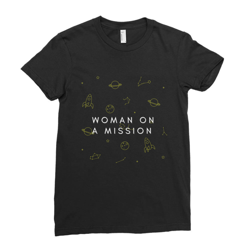 Woman On A Mission1 Ladies Fitted T-Shirt by ShelleyDoppelmayr | Artistshot