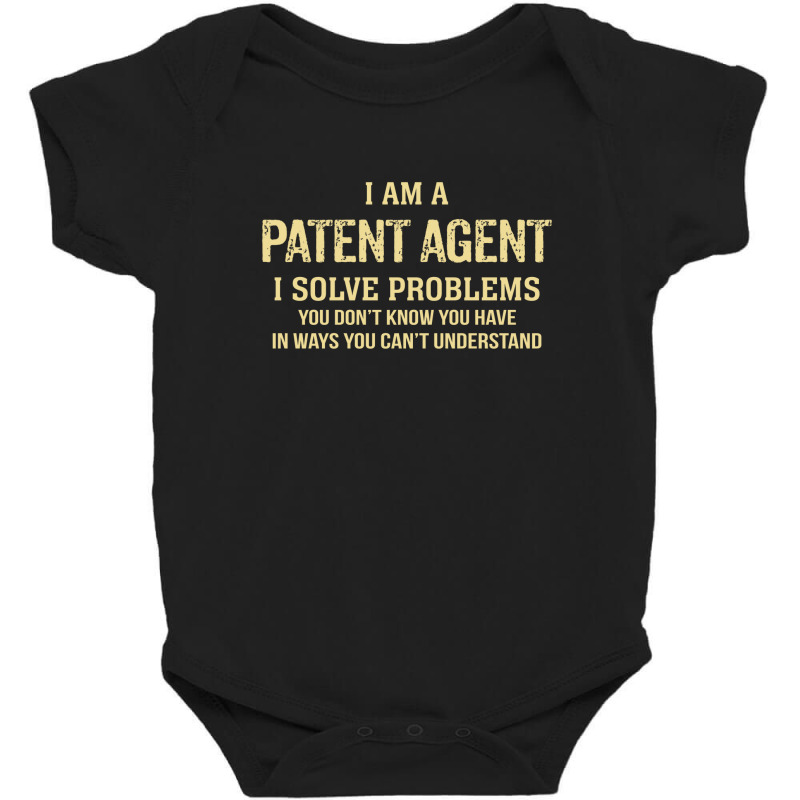 I'm A Patent Agent I Solve Problems. Funny Gift Baby Bodysuit by thanchashop | Artistshot