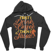 Coffee And Salsa Latin Dance Dancer Dancing Teachers T Shirt Zipper Hoodie | Artistshot