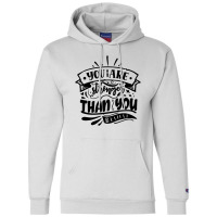 You Are Stronger Than You Believe Champion Hoodie | Artistshot