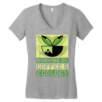 Coffee And Ecology Climate Planet Ecology T Shirt Women's V-neck T-shirt | Artistshot