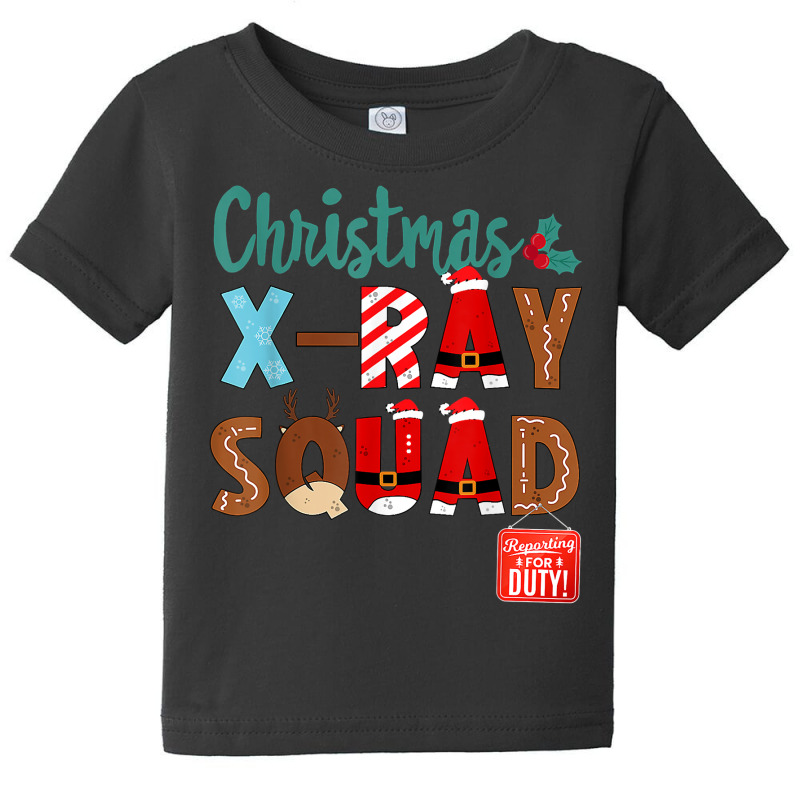 Christmas X Ray Squad Crew Rad Tech Radiologist Radiographer T Shirt Baby Tee by shmonotpv4s | Artistshot