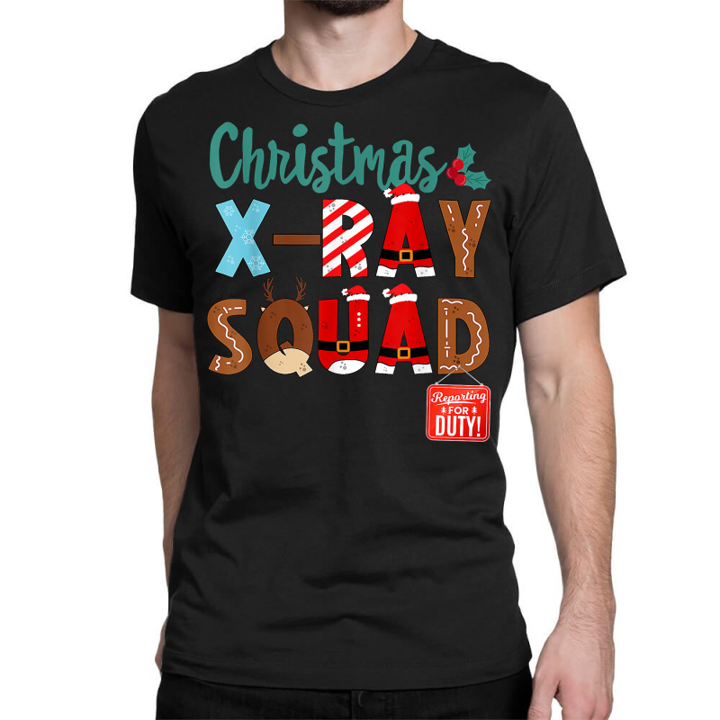 Christmas X Ray Squad Crew Rad Tech Radiologist Radiographer T Shirt Classic T-shirt by shmonotpv4s | Artistshot