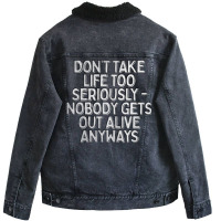 Don't Take Life Too Seriously Nihilism Typography Design Unisex Sherpa-lined Denim Jacket | Artistshot