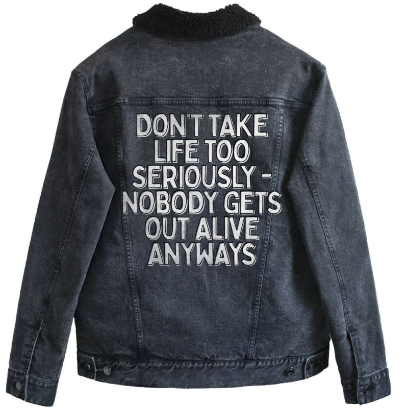 Don't Take Life Too Seriously Nihilism Typography Design Unisex Sherpa-Lined Denim Jacket by ErnestGallon | Artistshot