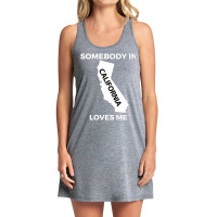 Somebody In California Loves Me Family Friend Hometown Premium T Shirt Tank Dress | Artistshot