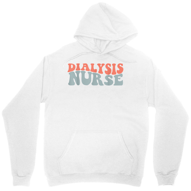 Retro Groovy Dialysis Nurse Appreciation Healthcare Workers T Shirt Unisex Hoodie | Artistshot