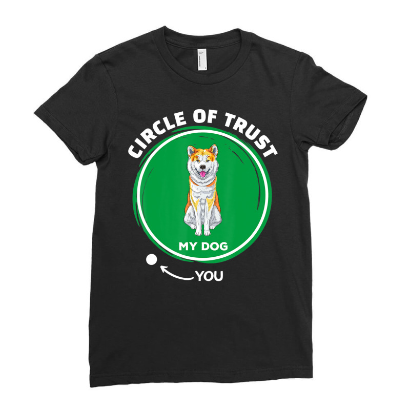 Trending Akita Inu Circle Of Trust Pet Dog Dad Mom Ladies Fitted T-Shirt by hongquangd | Artistshot