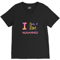 I Love My Prophet Muhammad V-neck Tee | Artistshot