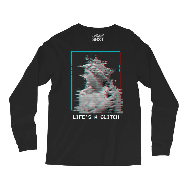 Limited Edition Life's A Glitch Vaporwave 80s 90s Aesthetic Greek Stat Long Sleeve Shirts by haodinhvan1 | Artistshot