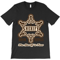 Hot Trend The Sheriff Of Rockridge Is Near! T-shirt | Artistshot