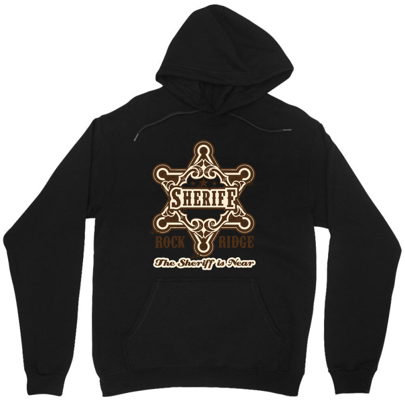 Hot Trend The Sheriff Of Rockridge Is Near! Unisex Hoodie by Milne Charlton | Artistshot