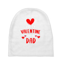 First Valentine As A Dad Funny Valentine S Day Gift New Dad Baby Beanies | Artistshot