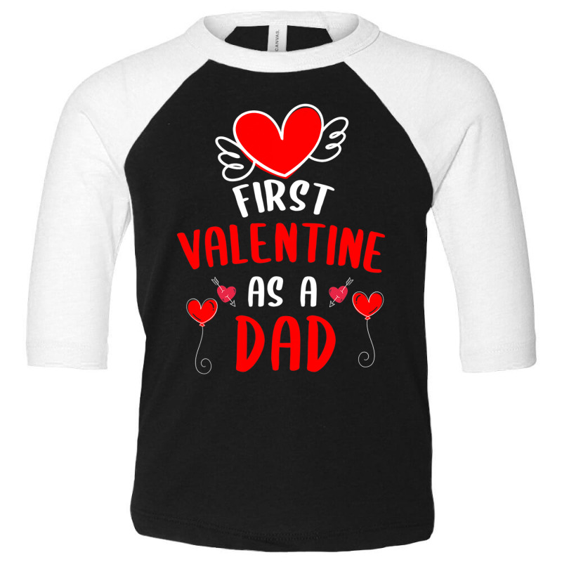 First Valentine As A Dad Funny Valentine S Day Gift New Dad Toddler 3/4 Sleeve Tee | Artistshot