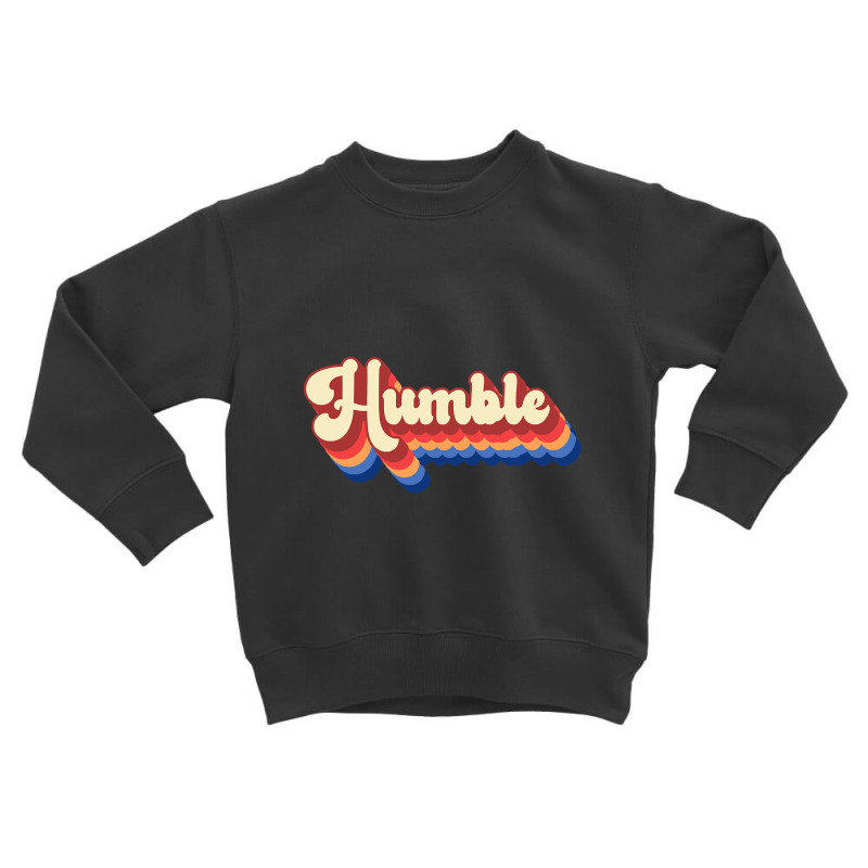 Hot Trend Humble Vintage Retro-lglng Toddler Sweatshirt by Rios Arevalo | Artistshot